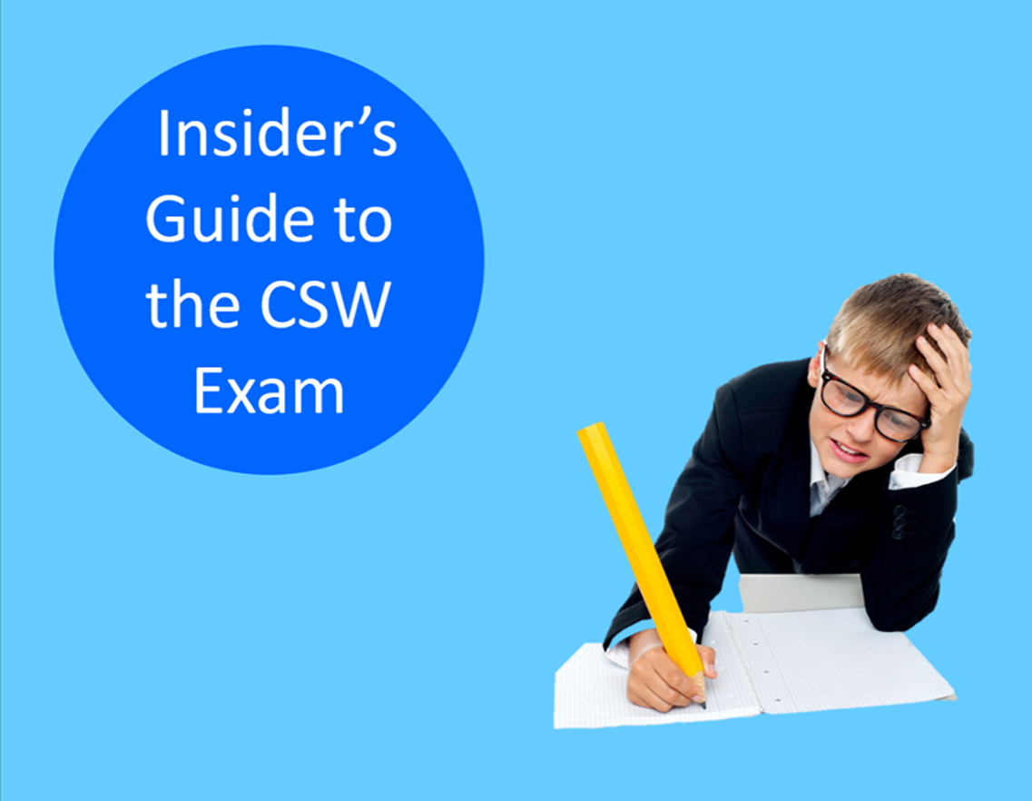 The Insider’s Guide to the CSW Exam